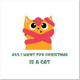 All I Want for Christmas is A Cat Posters and Art